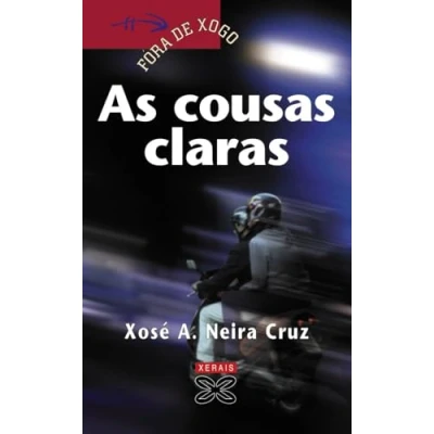 Imagen de As cousas claras (INFANTIL E XUVENIL FÓRA DE XOGO)