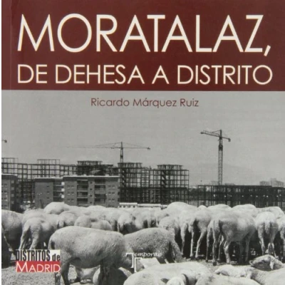 Imagen de Moratalaz: De dehesa a distrito