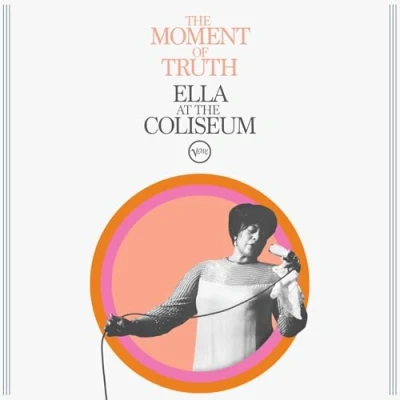 Imagen de the Moment of Truth: Ella at Coliseum