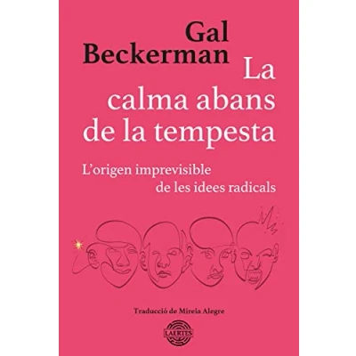 Imagen de la calma abans de tempesta: L’origen imprevisible les idees radicals: 2 (Punts Vista)