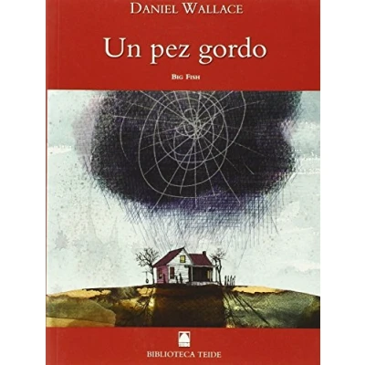 Imagen de Biblioteca Teide 005 Un pez gordo Daniel Wallace 9788430760206