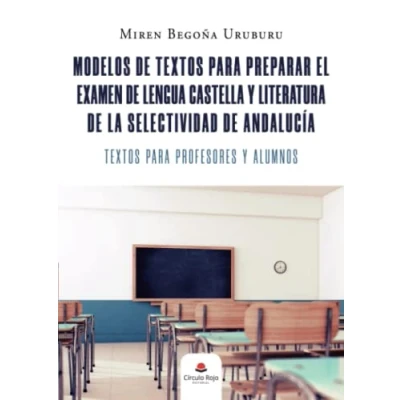 Imagen de Modelos de Textos para preparar el examen Lengua Castellana y Literatura la Selectividad Andalucía: profesores alumnos (SIN COLECCION)