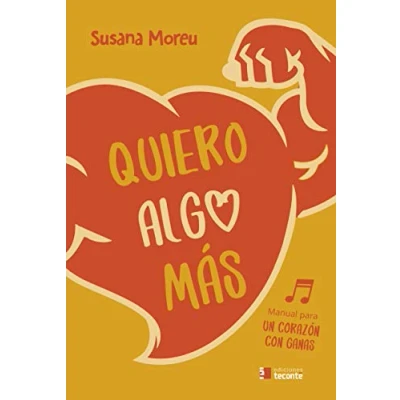 Imagen de Quiero algo más. Manual para Un Corazón con ganas (Teconté)