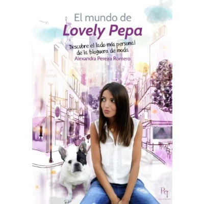 Imagen de el mundo de Lovely Pepa: descubre lado más personal la bloguera moda (PRESENTE PERFECTO)