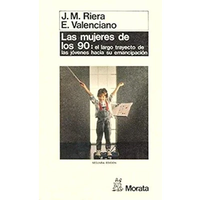 Imagen de LAS mujeres DE los 90 : EL LARGO TRAYECTO jóvenes HACIA SU emancipación: JOVENES EMANCIPACION (SIN COLECCION)