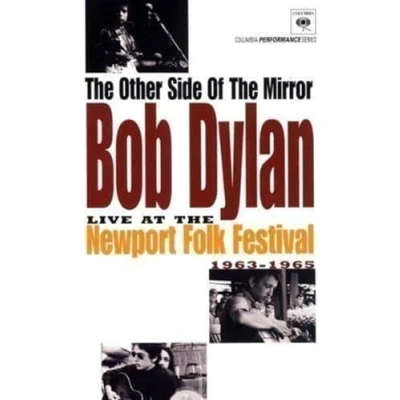 Imagen de Bob Dylan the Other Side of Mirror : Live at Newport Folk Festival 1963 1965 [DVD]