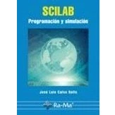 Imagen de SCILAB. Programación y Simulación (INFORMATICA GENERAL)