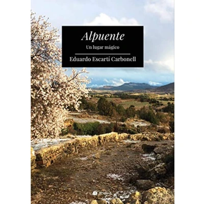 Imagen de Alpuente: Un lugar mágico: 526 (NARRATIVA)