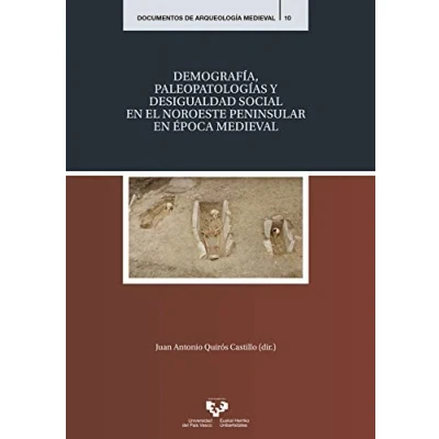 Imagen de Demografía, paleopatologías y desigualdad social en el Noroeste peninsular e épo: 10 (Documentos de Arqueología Medieval)