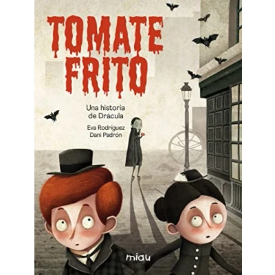 Imagen de Tomate frito (NE): Una historia de Drácula (MIAU ALBUM INFANTIL)