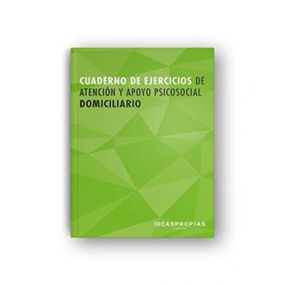 Imagen de Cuaderno de ejercicios MF0250_2 Atención y apoyo psicosocial domiciliario: 00015 (Servicios socioculturales a la comunidad)