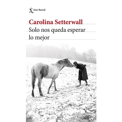 Imagen de Solo nos queda esperar lo mejor (Biblioteca Formentor)