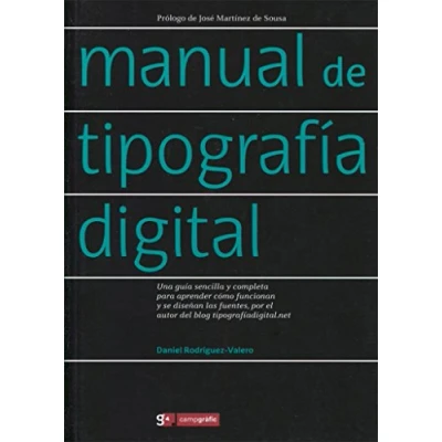 Imagen de Manual de tipografía digital: Una guía sencilla y completa para aprender cómo funcionan se diseñan las fuentes, por el autor del blog tipografíadigital.net (NARRATIVA)