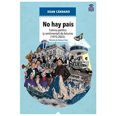 Imagen de No hay país (3ªED): Crónica política (y sentimental) de Asturias (1975 2022): 13 (MECANOCLASTIA)