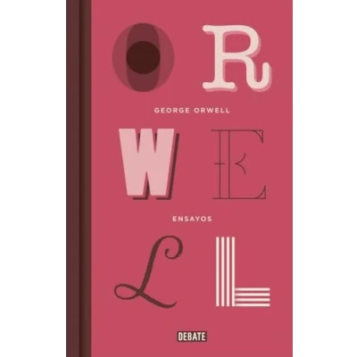 Imagen de Ensayos (edición definitiva avalada por The Orwell Estate) (Ensayo y Pensamiento)