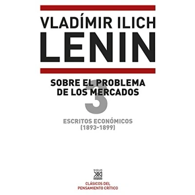 Imagen de Escritos económicos (1893 1899) 3. Sobre el problema de los mercados: 1211 (Siglo XXI España General)