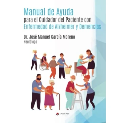 Imagen de Manual de Ayuda para el Cuidador del Paciente con Enfermedad Alzheimer y Demencias