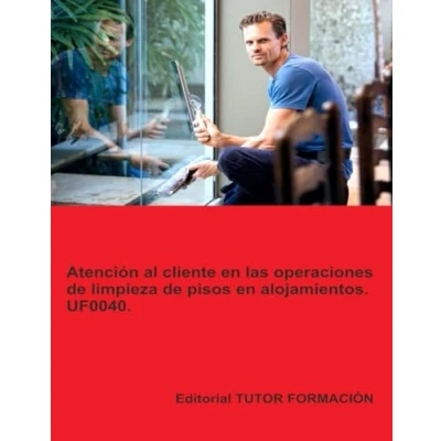 Imagen de Uf0040. Atencion Al Cliente En Las Operaciones De Limpieza Pisos