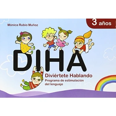 Imagen de DIHA. Diviértete Hablando 3 años (PROGRAMA Estimulación del lenguaje): Divierte ESTIMULACION LENGUAJE)