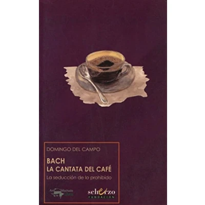 Imagen de Bach. La cantata del café: seducción de lo prohibido: 6 (Musicalia Scherzo)