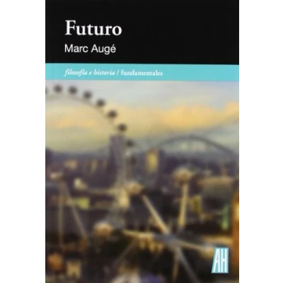Imagen de Futuro (FILOSOFIA E HISTORIA)