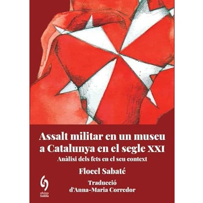 Imagen de Assalt Militar en Un Museu A Catalunya el Segle Xxi Analisi dels fets seu context: Anàlisi 15 (Busca raons)