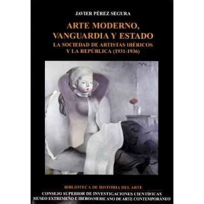 Imagen de Arte Moderno Vanguardia Y Estado: La Sociedad De Artistas Iberic Os