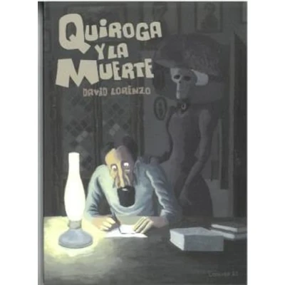 Imagen de QUIROGA Y LA MUERTE: 3 (Otranto Gráfica)