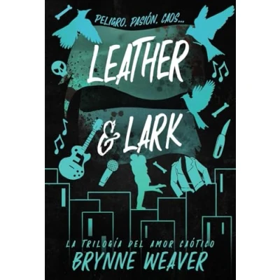 Imagen de Leather &amp; Lark: La trilogía del amor caótico 2 (Contraluz)