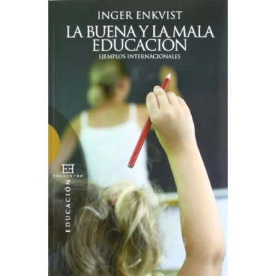 Imagen de la buena y mala educación: Ejemplos internacionales: 454 (Ensayo)