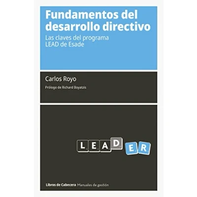 Imagen de Fundamentos del desarrollo directivo: Las claves programa LEAD DE Esade (MANUALES GESTION)