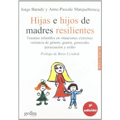 Imagen de Hijas e hijos de madres resilientes (PSICOLOGIA/ RESILIENCIA)