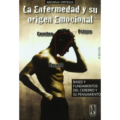 Imagen de La Enfermedad y Su Origen Emocional: Bases fundamentos del doctor Hamer (SIN COLECCION)