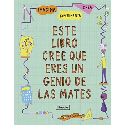 Imagen de Este libro cree que eres un genio de las mates (IMAGINA)