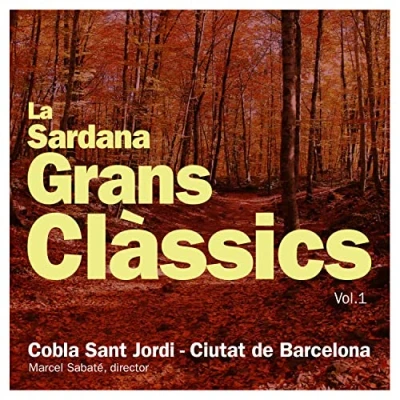 Imagen de La Sardana. Grans Clàssics Vol 1 Cobla Sant Jordi Ciudad de Barcelona