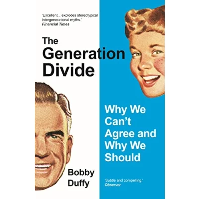 Imagen de The Generation Myth Bobby Duffy (autor)