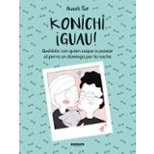 Imagen de Konichi¡guau!: Quédate con quien saque a pasear al perro un domingo por la noche (Random Cómics)