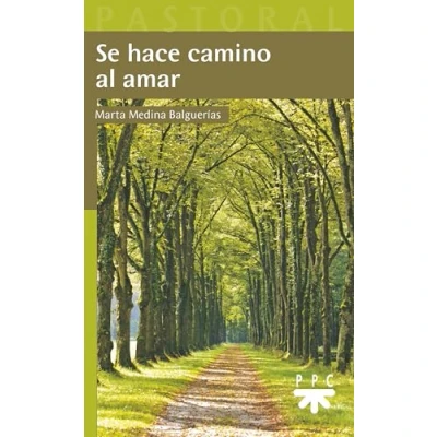 Imagen de Se hace camino al amar