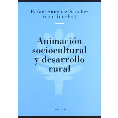 Imagen de Animación sociocultural y desarrollo rural