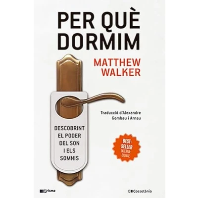 Imagen de Per què dormim: Descobrint el poder del son i els somnis: 63 (Prisma)
