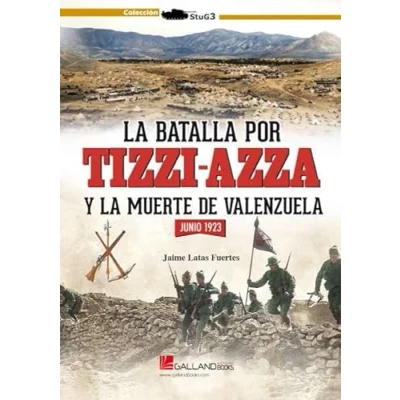 Imagen de LA BATALLA POR TIZZI AZZA Y MUERTE DE VALENZUELA. JUNIO 1923: 000 (StuG3)