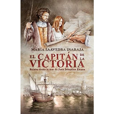 Imagen de El capitán De La Victoria. Relatos Desde Mar Juan Sebastián Elcano (Ciudad)