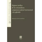 Imagen de Regimen Juridico De Los Consumidores: Competencia Judicial Intern Acio