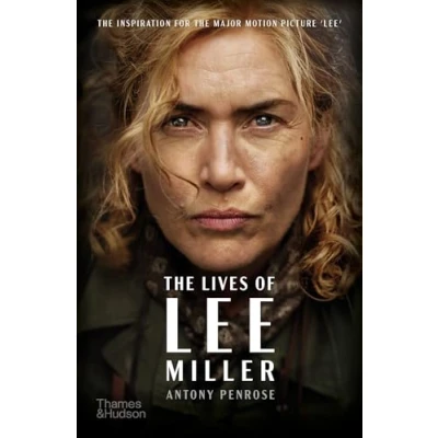 Imagen de The Lives Of Lee Miller : Inspiration For Major Motion Picture