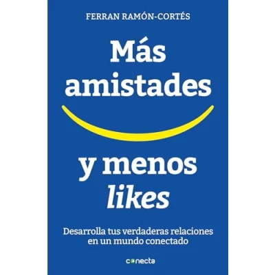Imagen de Más amistades y menos likes: Desarrolla tus verdaderas relaciones en un mundo conectado
