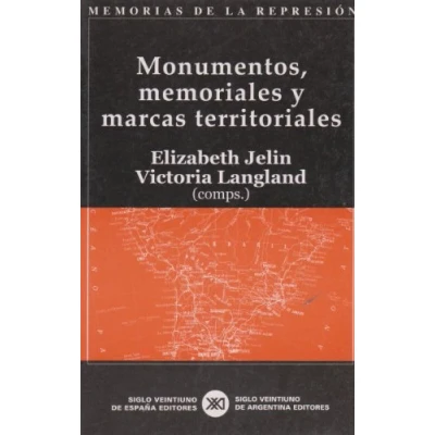 Imagen de Monumentos, memoriales y marcas territoriales: 5 (Memorias de la represión)