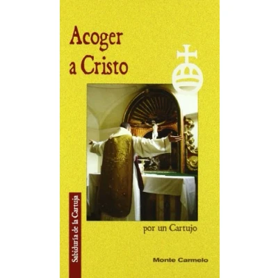 Imagen de Acoger a Cristo (Sabiduría de la Cartuja)