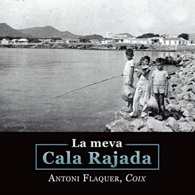 Imagen de La meva Cala Rajada (Fora de col·lecció)