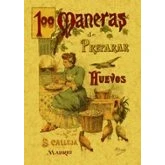 Imagen de 100 Maneras de Preparar los Huevos. Formulario Escogido y Practico. (COCINA)