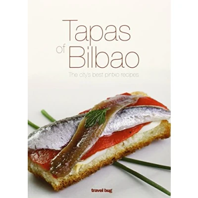 Imagen de Tapas Of Bilbao: The City S Best Pintxo Recipes